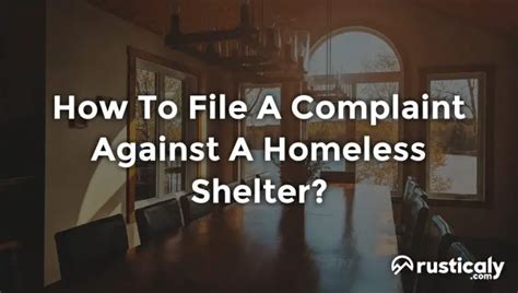 Formal complaint process. . How to file a complaint against a homeless shelter